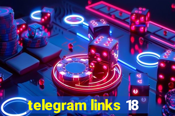 telegram links 18